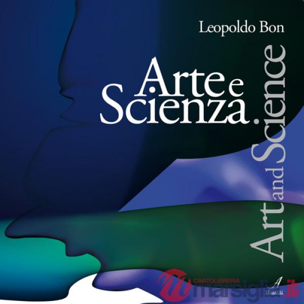 Arte e scienza. Art and science