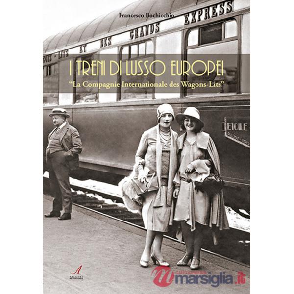 Treni europei di lusso. «La Compagnie Internationale des Wagons-Lits» (I)