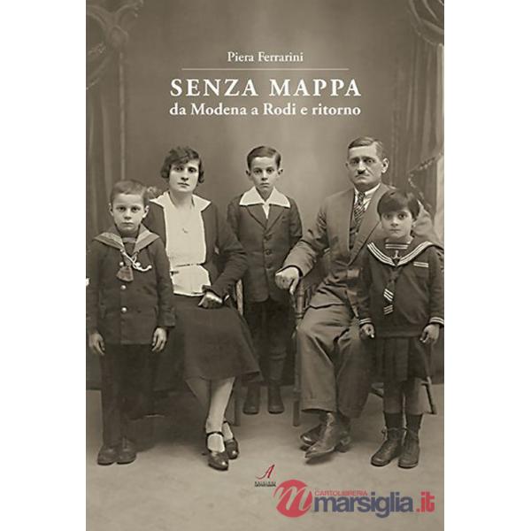 Senza mappa. Da Modena a Rodi e ritorno