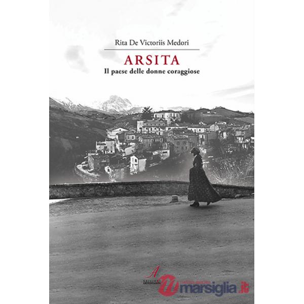 Arsita. Il paese delle donne coraggiose