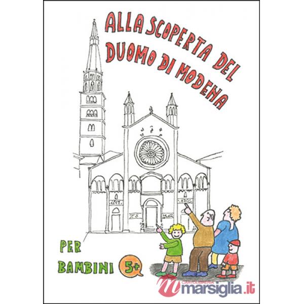 Alla scoperta del duomo di Modena
