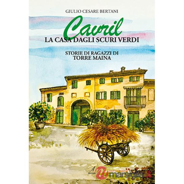 Cavril. La casa dagli scuri verdi