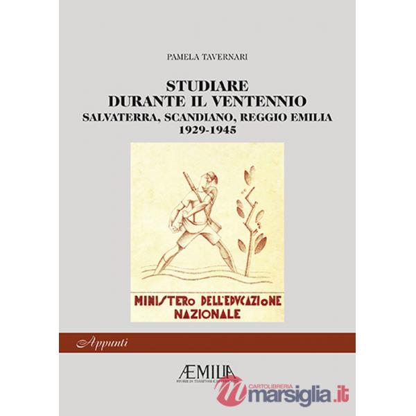 Studiare durante il ventennio. Salvaterra, Scandiano, Reggio Emilia 1926-1945