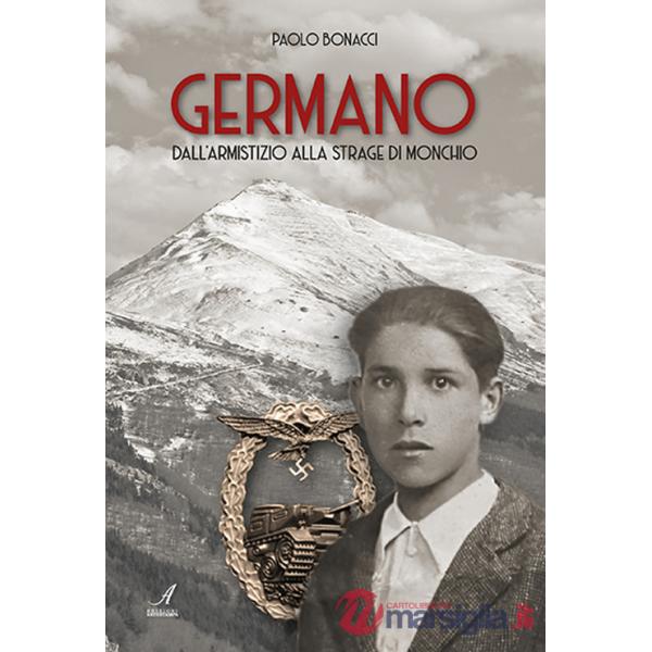 Germano. Dall'armistizio alla strage di Monchio