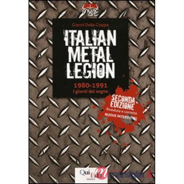 Italian metal legion: 1980-1991. I giorni del sogno