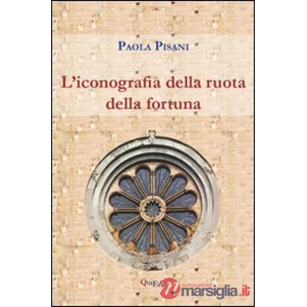 Iconografia della ruota della fortuna (L')
