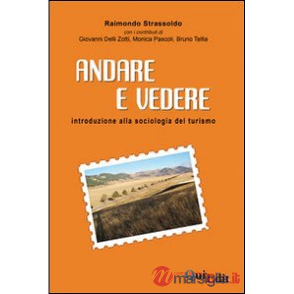 Andare e vedere. Introduzione alla sociologia del turismo