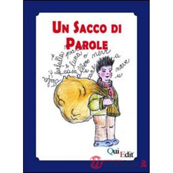 Sacco di parole. Manuale di didattica della lingua madre nella scuola dell'infan