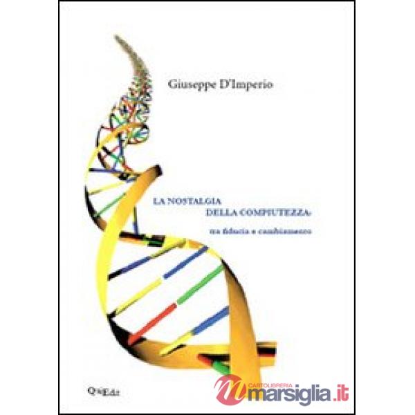 Nostalgia della compiutezza. Tra fiducia e cambiamento (La)