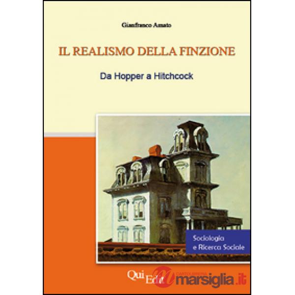 Realismo della finzione. Da Hopper a Hitchcock (Il)