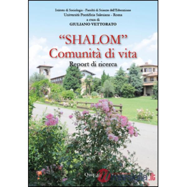 «Shalom» comunità di vita. Report di ricerca