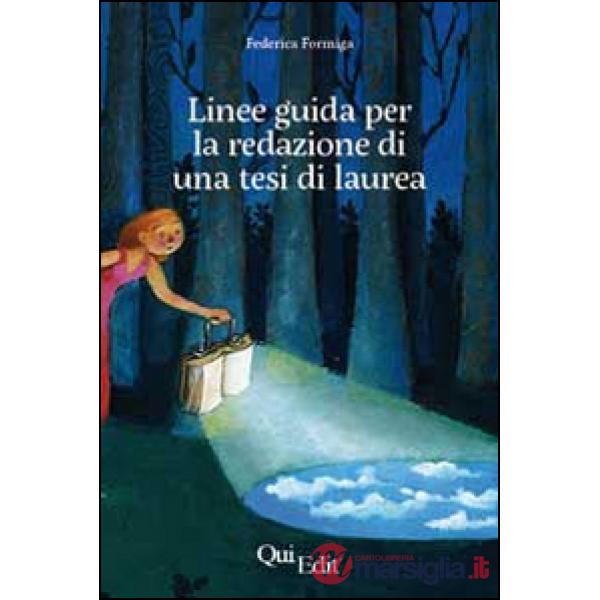 Guida alla redazione di una tesi di laurea in ambito umanistico