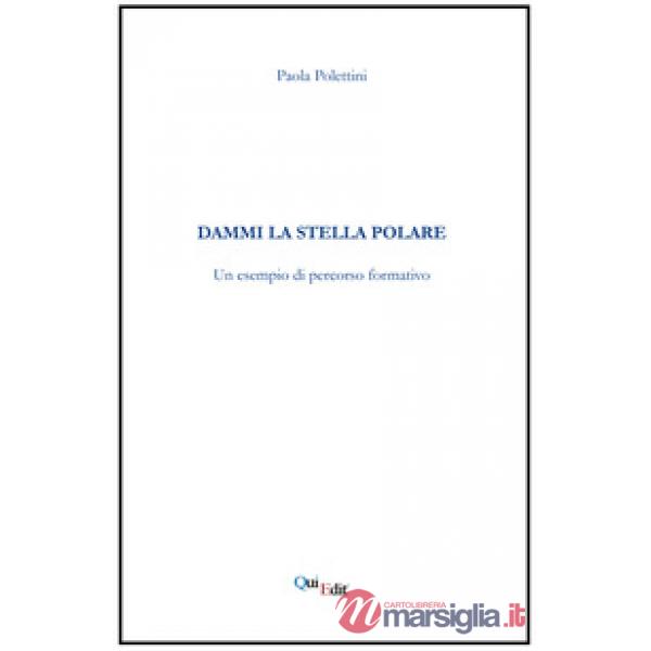 Dammi la stella polare. Un esempio di percorso formativo