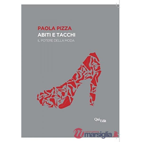 Abiti e tacchi. Il potere della moda