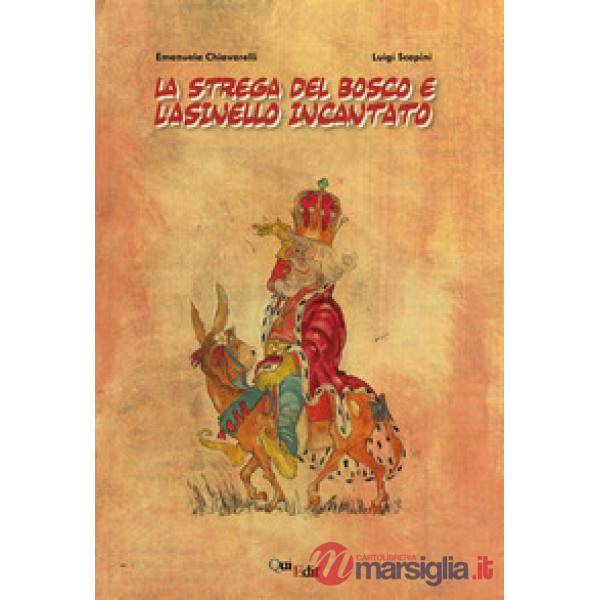 La strega del bosco e l'asinello incantato