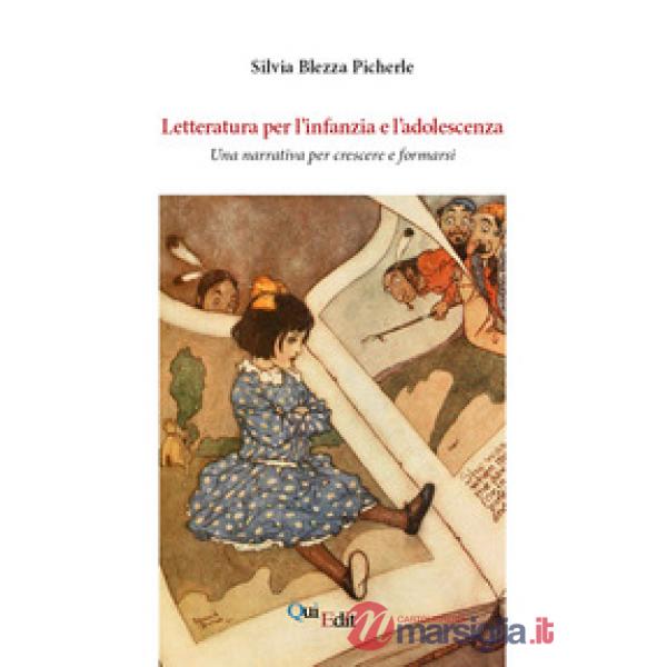 Letteratura per l'infanzia e l'adolescenza. Una narrativa per crescere e formarsi