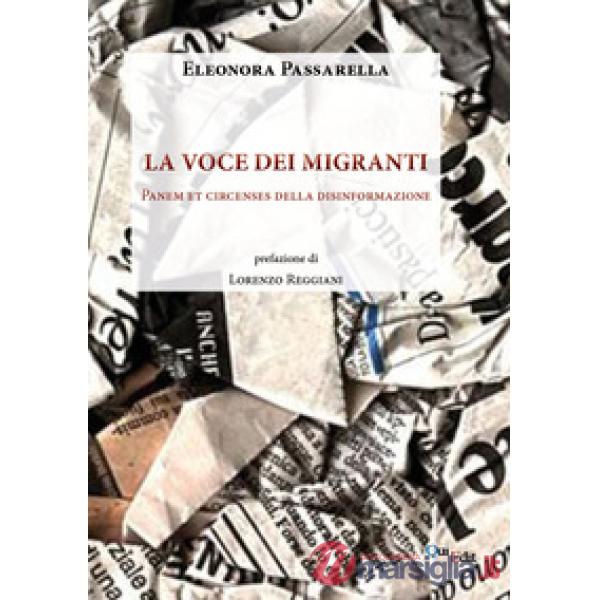 Voce dei migranti. Panem et circenses della disinformazione (La)