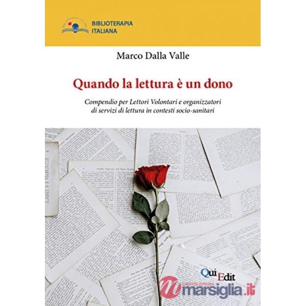 Quando la lettura è un dono. Compendio per Lettori Volontari e organizzatori di