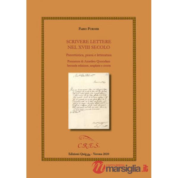 Scrivere lettere nel XVIII secolo. Precettistica, prassi e letteratura