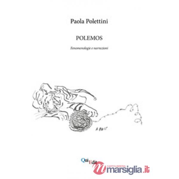 Polemos. Fenomenologie e narrazioni
