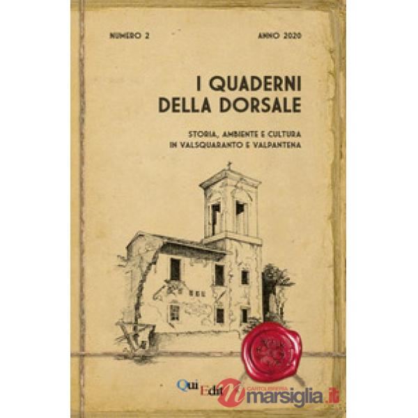 Quaderni della Dorsale: storia, ambiente e cultura in Valsquaranto e Valpantena