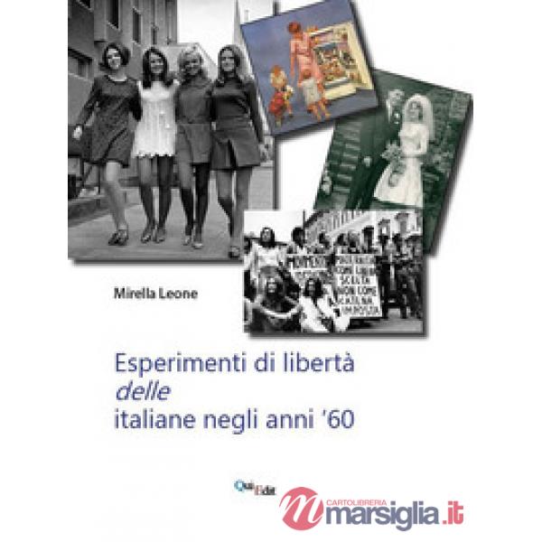 Esperimenti di libertà delle italiane negli anni '60