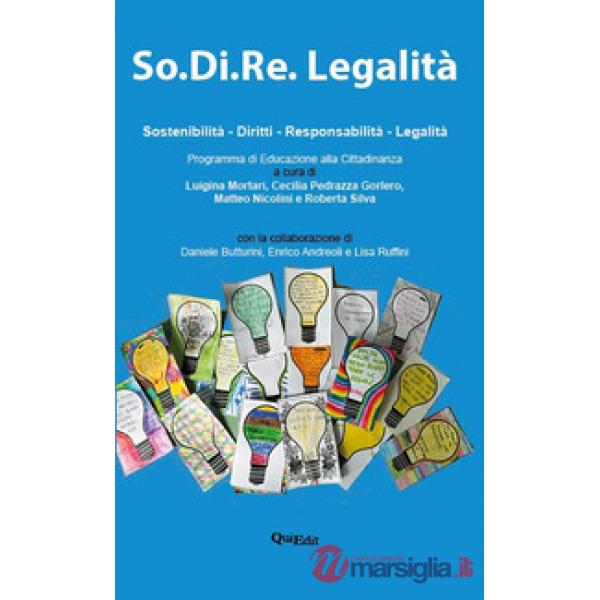 So.Di.Re. Legalità. Sostenibilità. Diritti. Responsabilità. Legalità