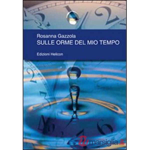 Sulle orme del mio tempo