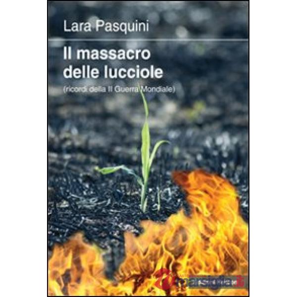 Massacro delle lucciole (Il)