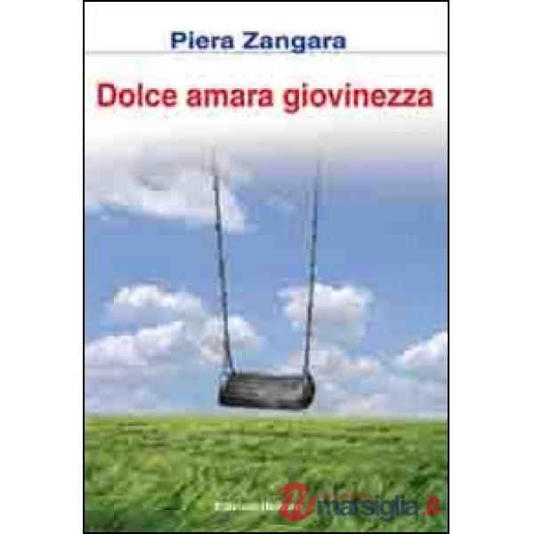 Dolce amara giovinezza