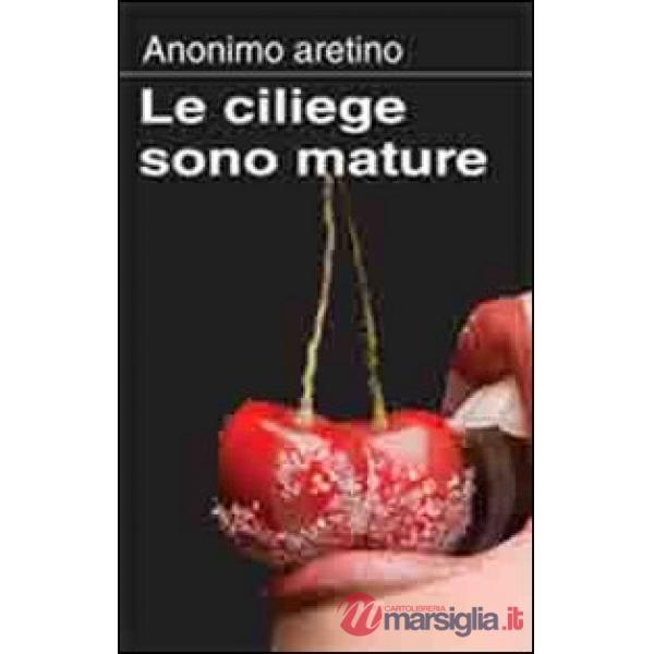 Ciliege sono mature (Le)