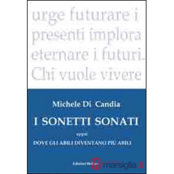 Sonetti sonati eppoi dove gli abili diventano più abili (I)