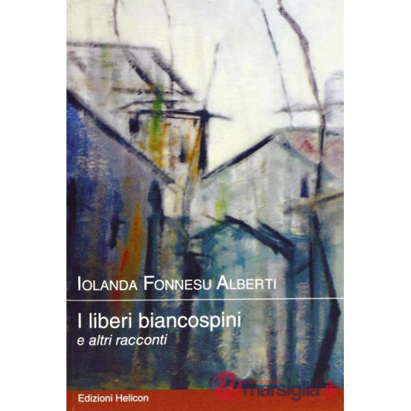 Liberi biancospini (I)