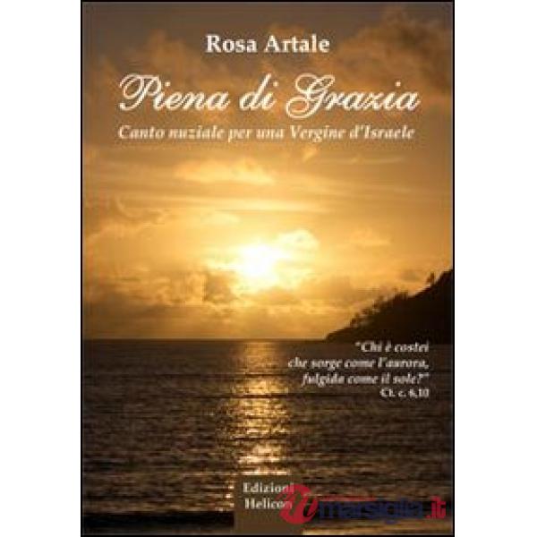 Piena di grazia. Canto nuziale per una vergine d'Israele