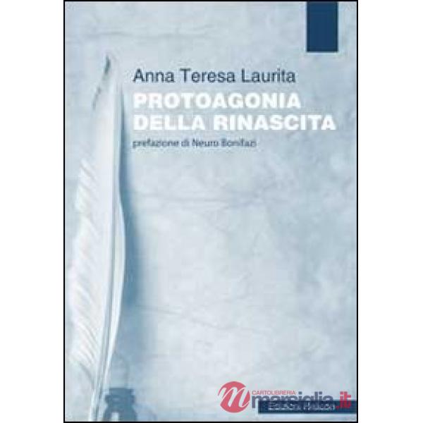 Protoagonia della rinascita