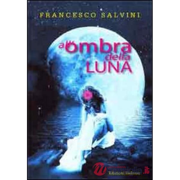 All'ombra della luna