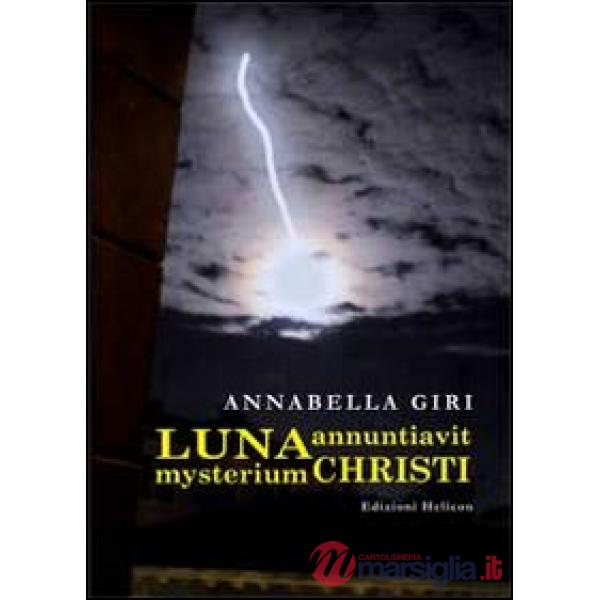 Luna annuntiavit mysterium Christi