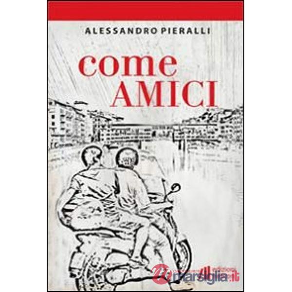 Come amici