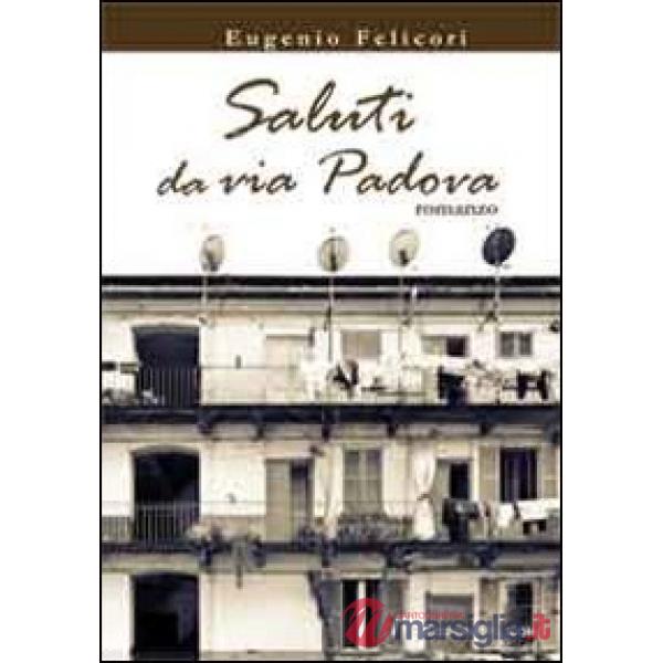 Saluti da via Padova