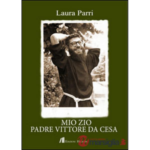 Mio zio padre Vitore da Cesa