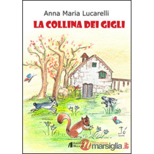 Collina dei gigli (La)
