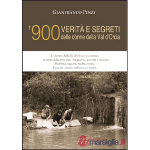 '900 verità e segreti delle donne della Val d'Orcia