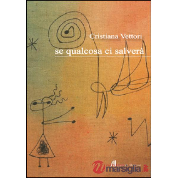 Se qualcosa ci salverà