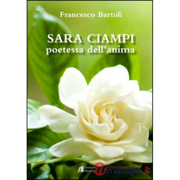 Sara Ciampi. Poetessa dell'anima