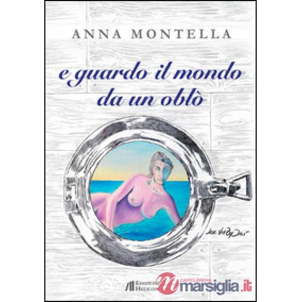 E guardo il mondo da un oblò