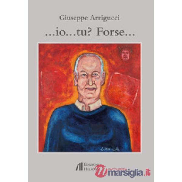 Io... tu? Forse...