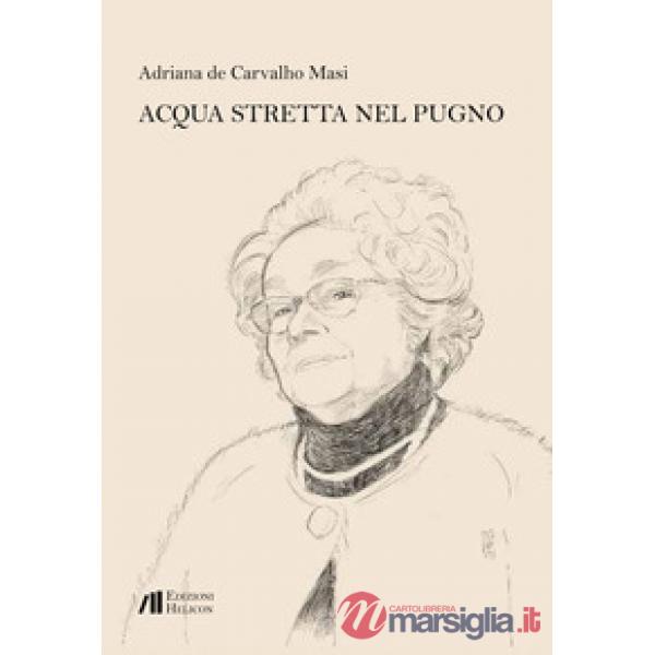 Acqua stretta nel pugno