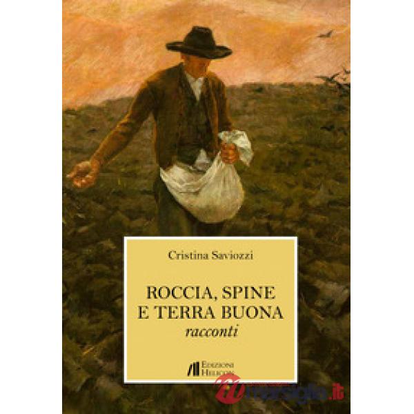 Roccia, spine e terra buona