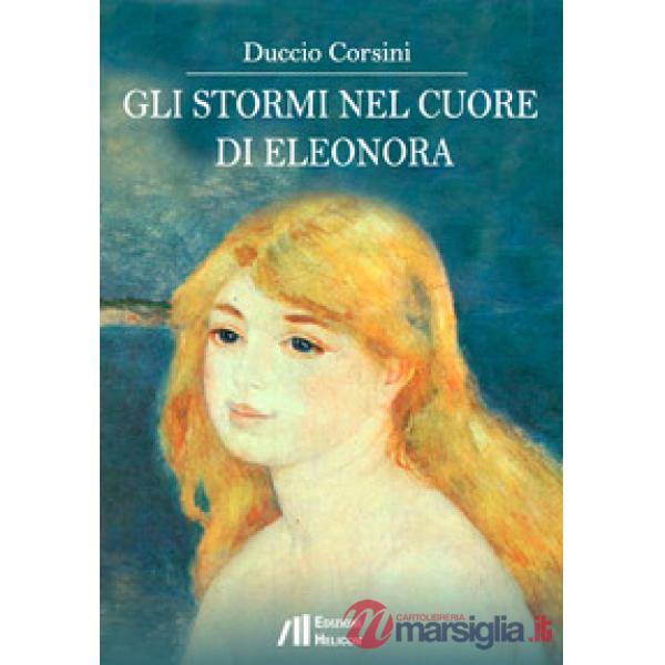 Stormi nel cuore di Eleonora (Gli)