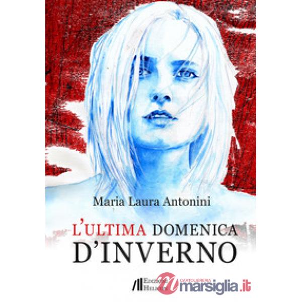Ultima domenica d'inverno (L')